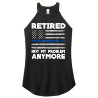 Retired Not My Problem Anymore, Police Thin Blue Line Flag Women's Perfect Tri Rocker Tank