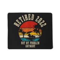 Retired Not My Problem Anymore Funny Vintage Retirement Mousepad