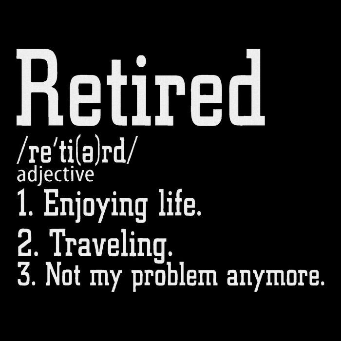 Retired Not My Problem Anymore Funny Retired Definition Hoodie