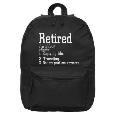 Retired Not My Problem Anymore Funny Retired Definition 16 in Basic Backpack