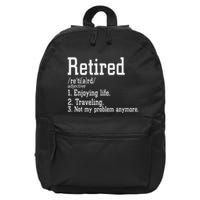 Retired Not My Problem Anymore Funny Retired Definition 16 in Basic Backpack