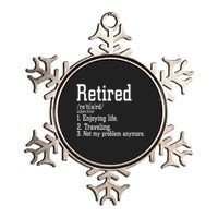 Retired Not My Problem Anymore Funny Retired Definition Metallic Star Ornament