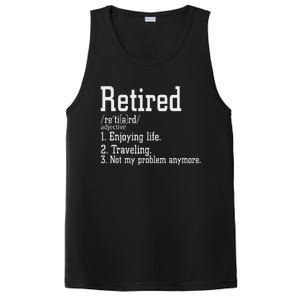 Retired Not My Problem Anymore Funny Retired Definition PosiCharge Competitor Tank