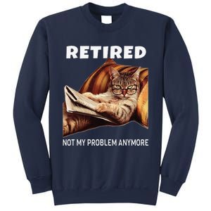 Retired Not My Problem Anymore Funny Cat Retirement Gift Sweatshirt