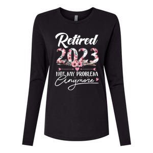 Retired  Not My Problem Anymore Funny Retirement Gifts Womens Cotton Relaxed Long Sleeve T-Shirt