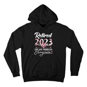 Retired  Not My Problem Anymore Funny Retirement Gifts Hoodie