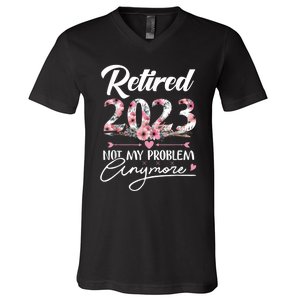 Retired  Not My Problem Anymore Funny Retirement Gifts V-Neck T-Shirt