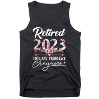 Retired  Not My Problem Anymore Funny Retirement Gifts Tank Top