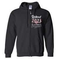 Retired  Not My Problem Anymore Funny Retirement Gifts Full Zip Hoodie