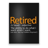 Retired Not My Problem Anymore Retired Definition Poster
