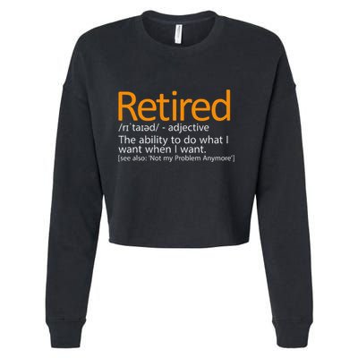 Retired Not My Problem Anymore Retired Definition Cropped Pullover Crew