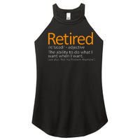 Retired Not My Problem Anymore Retired Definition Women's Perfect Tri Rocker Tank