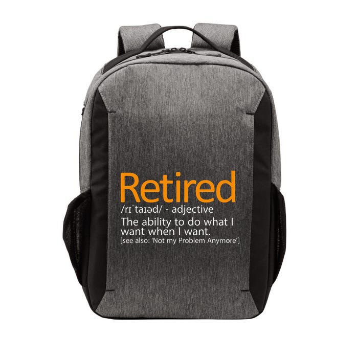 Retired Not My Problem Anymore Retired Definition Vector Backpack