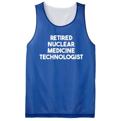 Retired Nuclear Medicine Technologist Funny Gift Mesh Reversible Basketball Jersey Tank