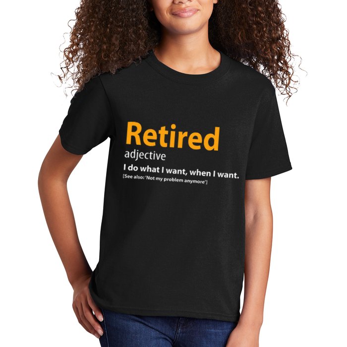 Retired Not My Problem Anymore Funny Retired Definition Kids T-Shirt
