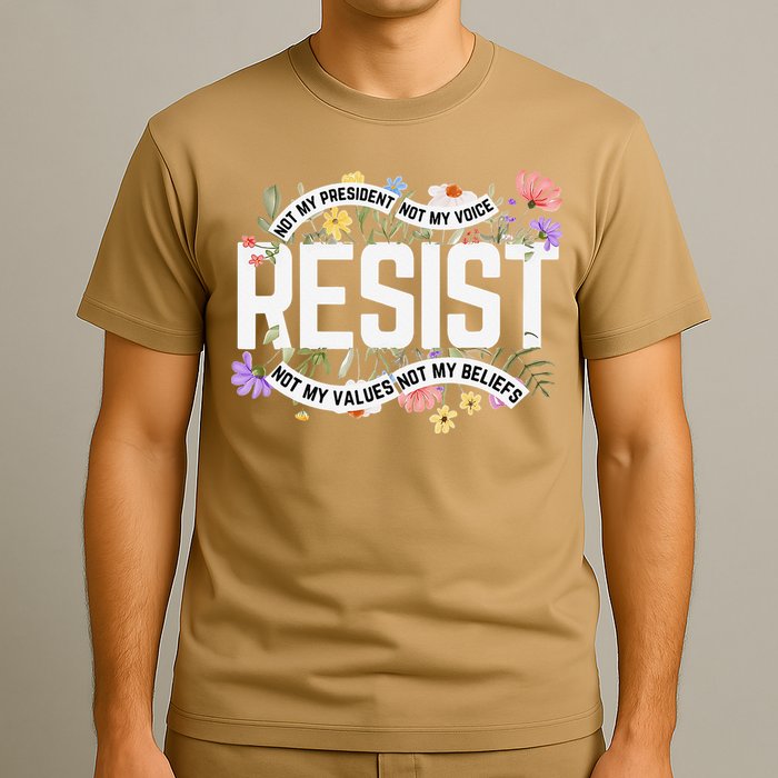 RESIST - Not My President Not My Voice Not My Values Not My T-Shirt