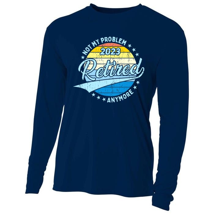 Retirement - Not My Problem Anymore Cooling Performance Long Sleeve Crew