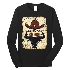 retro not my first rodeo  rodeo western country cowboy  Long Sleeve Shirt