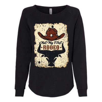 retro not my first rodeo  rodeo western country cowboy  Womens California Wash Sweatshirt