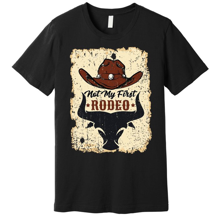 retro not my first rodeo  rodeo western country cowboy  Premium T-Shirt