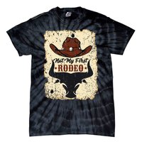 retro not my first rodeo  rodeo western country cowboy  Tie-Dye T-Shirt