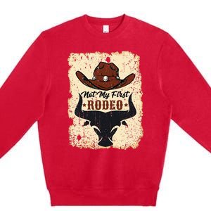 retro not my first rodeo  rodeo western country cowboy  Premium Crewneck Sweatshirt