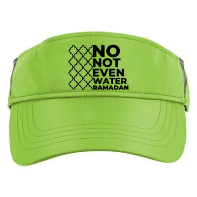 Ramadan No Not Even Water Gift For Ramadan Mubarak Adult Drive Performance Visor