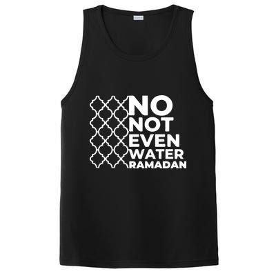 Ramadan No Not Even Water Gift For Ramadan Mubarak PosiCharge Competitor Tank