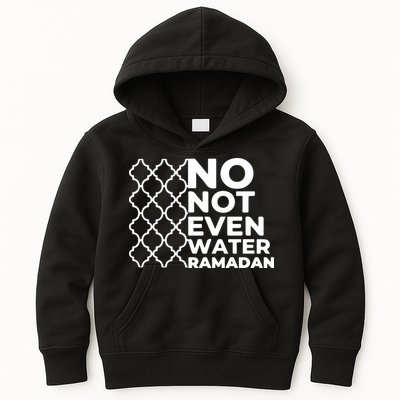 Ramadan No Not Even Water Gift For Ramadan Mubarak Kids Hoodie