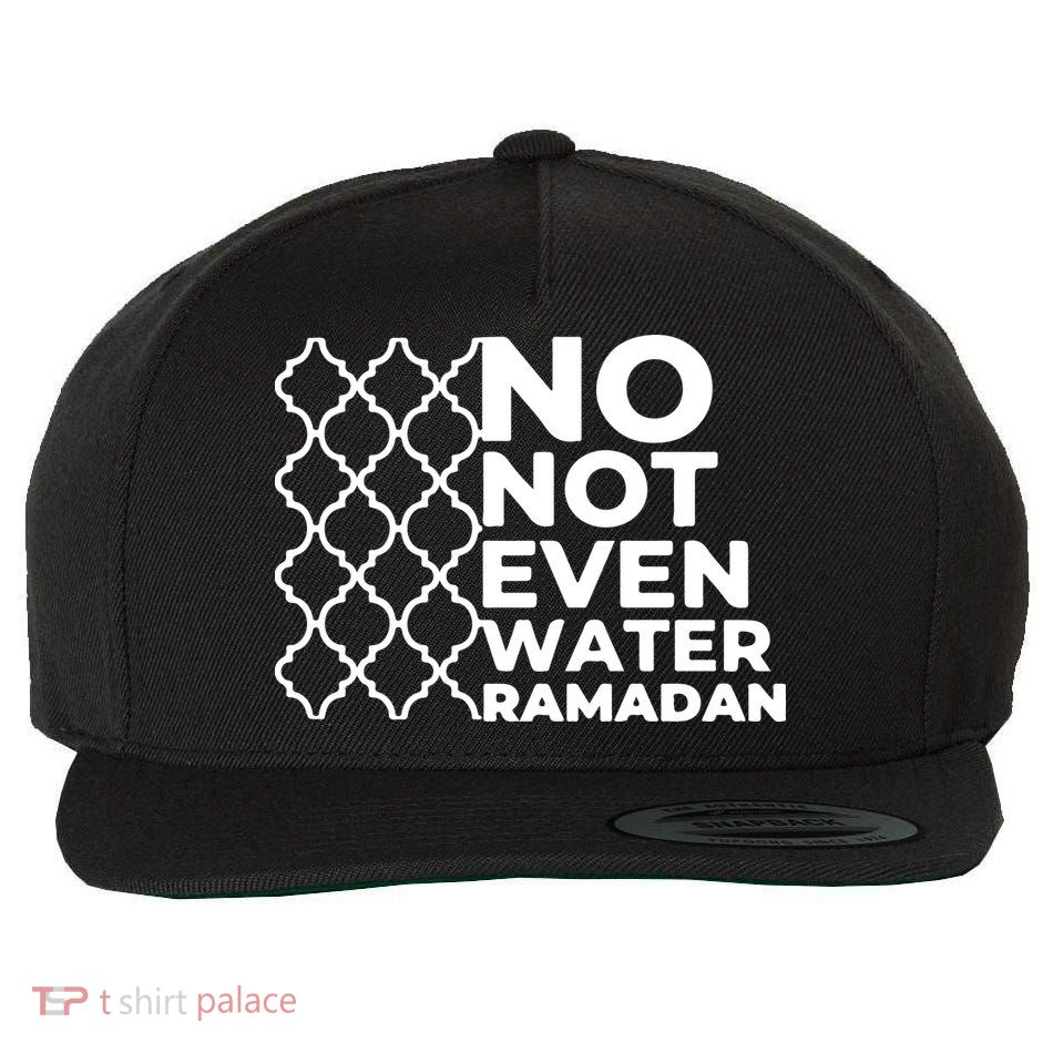 Ramadan No Not Even Water Gift For Ramadan Mubarak Wool Snapback Cap
