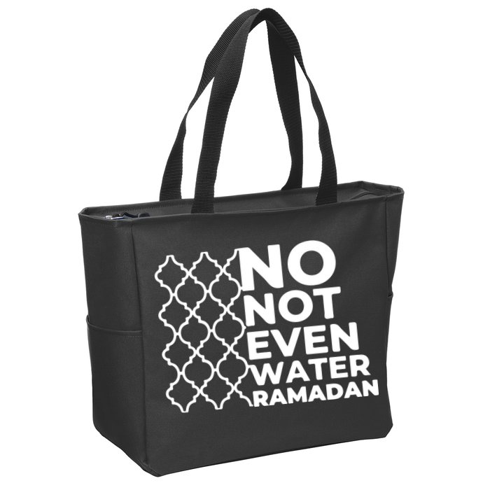 Ramadan No Not Even Water Gift For Ramadan Mubarak Zip Tote Bag
