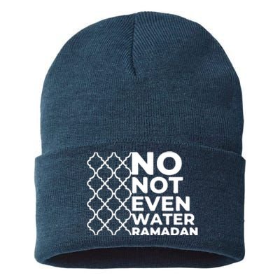 Ramadan No Not Even Water Gift For Ramadan Mubarak Sustainable Knit Beanie