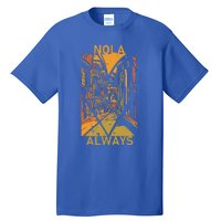 Remember Nola Never Forget New Orleans Always Support Strong Tall T-Shirt