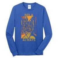 Remember Nola Never Forget New Orleans Always Support Strong Tall Long Sleeve T-Shirt