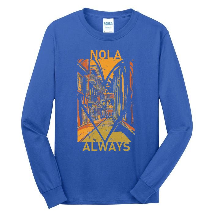 Remember Nola Never Forget New Orleans Always Support Strong Tall Long Sleeve T-Shirt