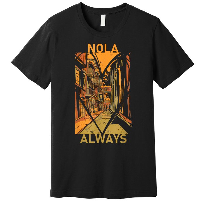 Remember Nola Never Forget New Orleans Always Support Strong Premium T-Shirt