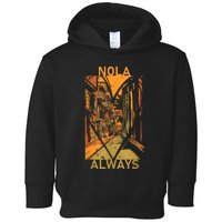 Remember Nola Never Forget New Orleans Always Support Strong Toddler Hoodie