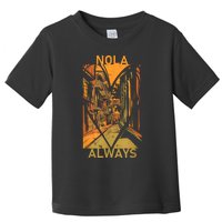 Remember Nola Never Forget New Orleans Always Support Strong Toddler T-Shirt