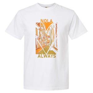 Remember Nola Never Forget New Orleans Always Support Strong Garment-Dyed Heavyweight T-Shirt