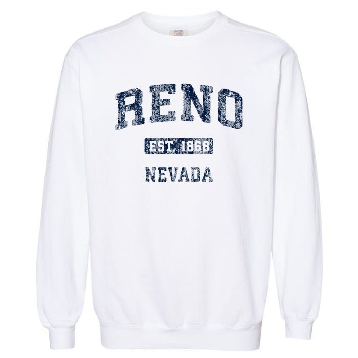 Reno Nevada Nv Vintage Athletic Sports Design Garment-Dyed Sweatshirt