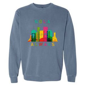 Remember Nola Never Forget New Orleans Always Support Strong Garment-Dyed Sweatshirt