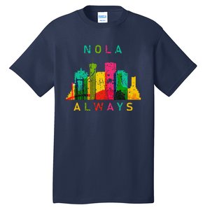 Remember Nola Never Forget New Orleans Always Support Strong Tall T-Shirt