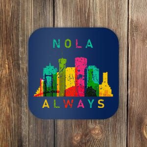 Remember Nola Never Forget New Orleans Always Support Strong Coaster