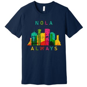 Remember Nola Never Forget New Orleans Always Support Strong Premium T-Shirt