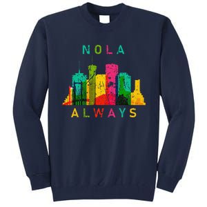 Remember Nola Never Forget New Orleans Always Support Strong Tall Sweatshirt