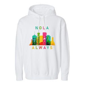 Remember Nola Never Forget New Orleans Always Support Strong Garment-Dyed Fleece Hoodie