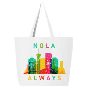 Remember Nola Never Forget New Orleans Always Support Strong 25L Jumbo Tote