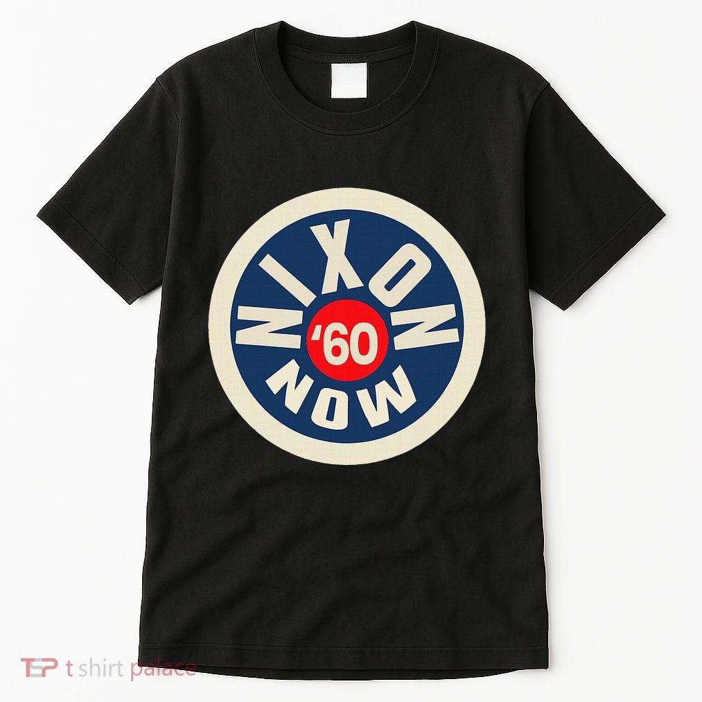 Richard Nixon Now Political Campaign 1960 Tall T-Shirt