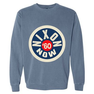 Richard Nixon Now Political Campaign 1960 Garment-Dyed Sweatshirt