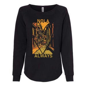 Remember Nola Never Forget New Orleans Always Support Strong Womens California Wash Sweatshirt